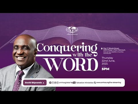 Conquering With The Word  | Thursday, 22 June 2023