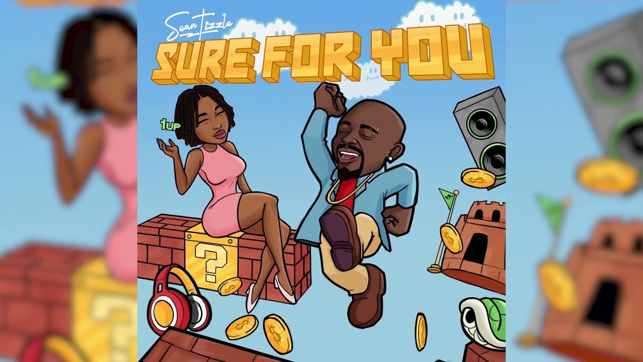 SURE FOR YOU by SEAN TIZZLE