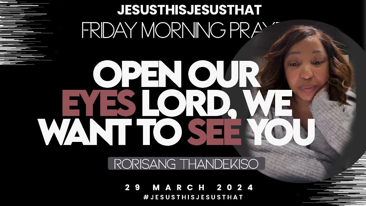 Friday Morning Prayer: Open Our Eyes Lord… We Want To See You! Numbers 22:21-31