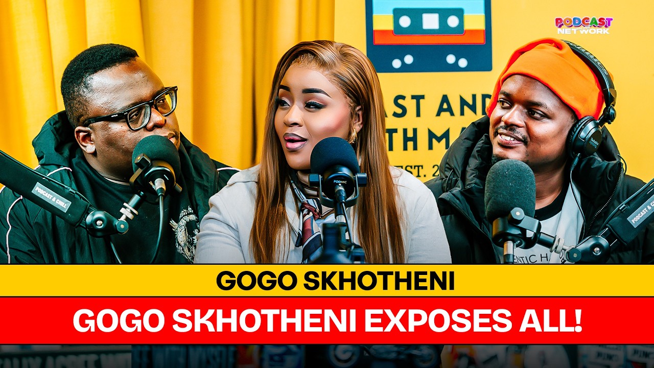 Gogo Skhotheni: Exposes Ex | Leaving Ubungoma | Finding Christ | Open Relationships | Domestic Abuse