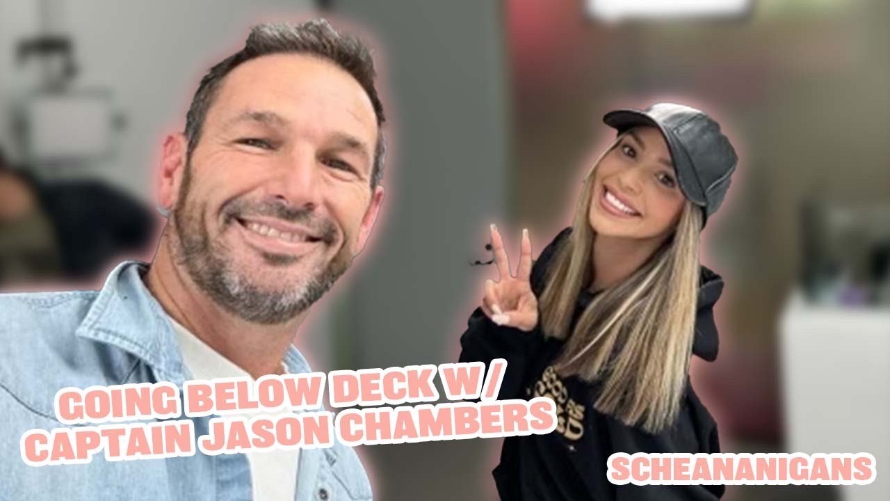 Going Below Deck w/ Captain Jason Chambers | Scheananigans