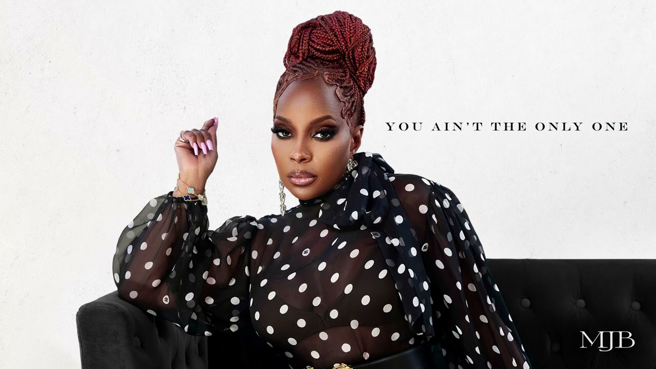 Mary J. Blige - You Ain't The Only One [Official Visualizer]