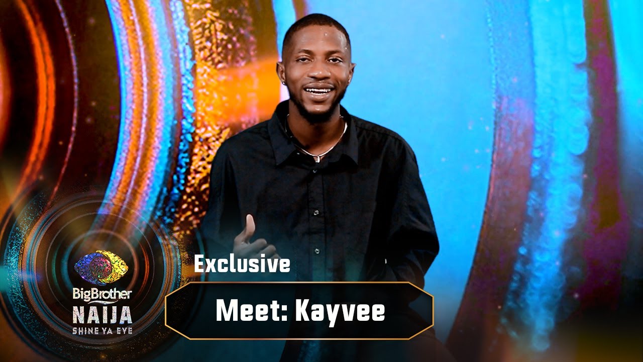 Meet Kayvee – BBNaija  | Big Brother: Shine Ya Eye  | Africa Magic