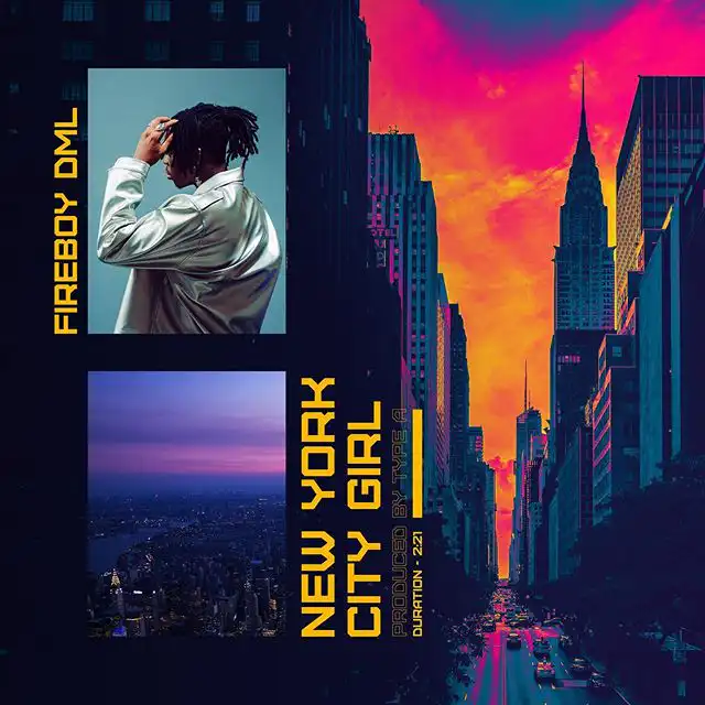 FireBoy DML Drops new single titled New York City Girl FireBoy DML Drops new single titled New York City Girl