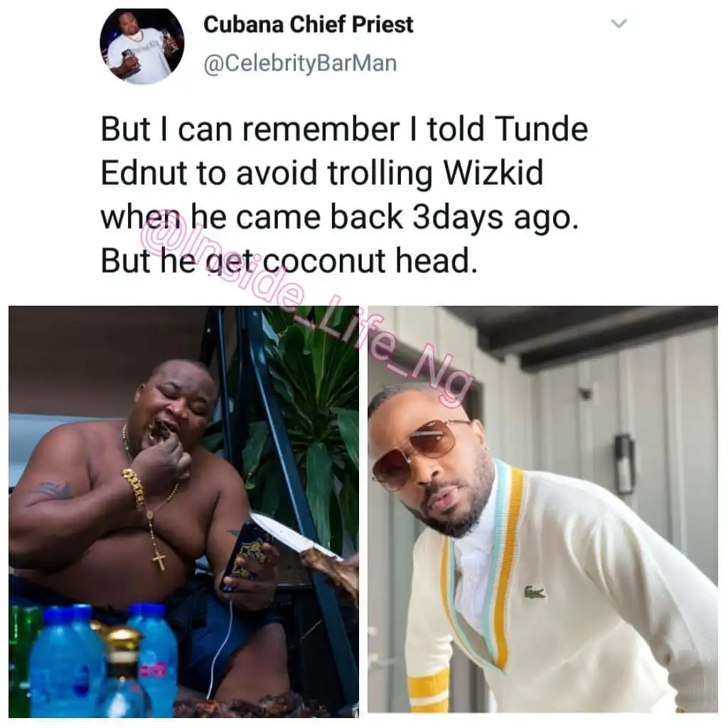 I told Tunde Ednut to avoid trolling Wizkid – Cubana Chief Priest speaks amid blogger's IG ban