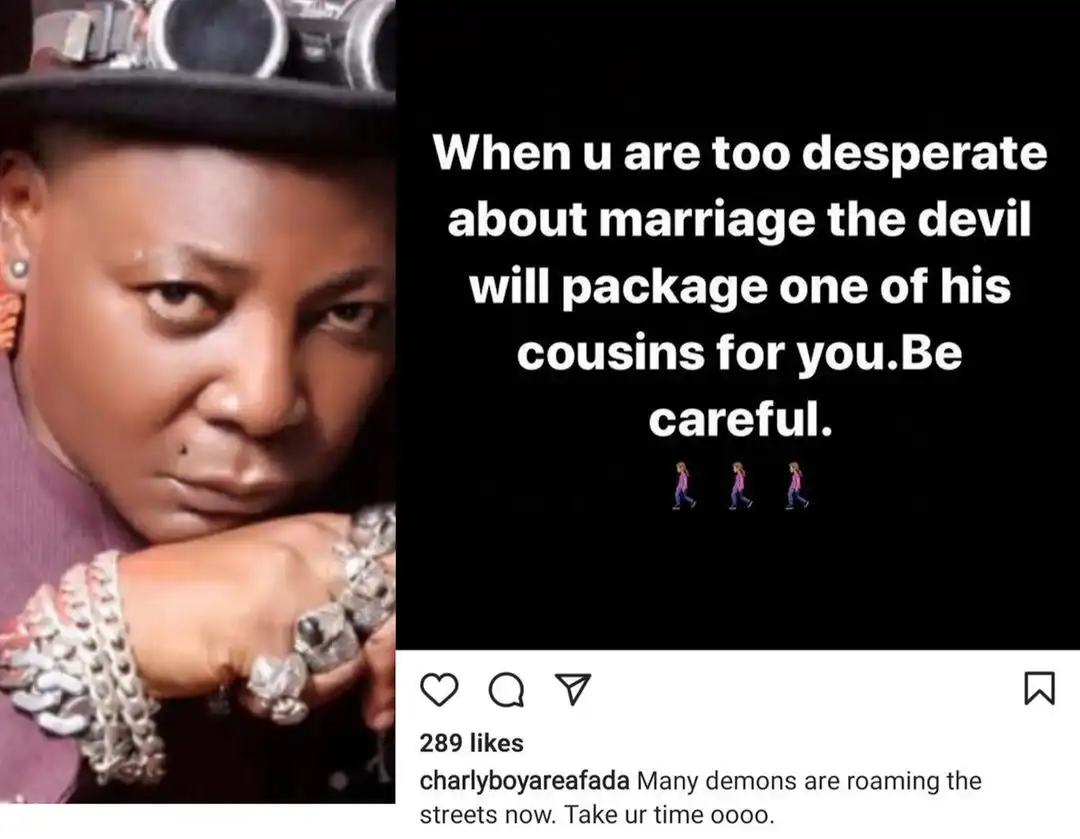 The devil has a package for you when you're desperate for marriage - Charly Boy