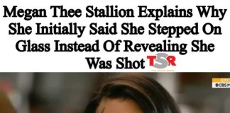 I didn't want them to kill any of us" - Megan Thee Stallion explains why she initially said she stepped on glass instead of revealing she was shot (video)
