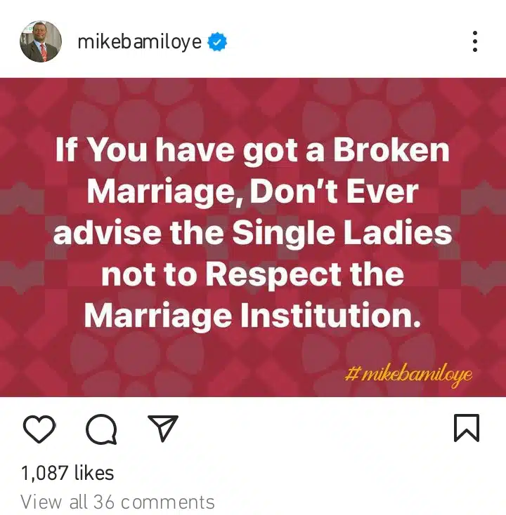If you have got a broke marriage dont advise the Single ladies Mike Bamiloye Kemi Filani blog.jpg