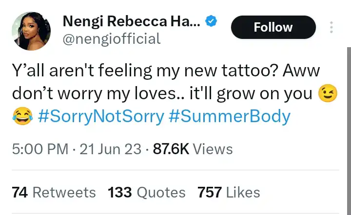 "Awww don’t worry my loves, It’ll grow on you” BBNaija’s Nengi reacts to criticisms over her new butt tattoo 1 Itll grow on you Nengi reacts to backlash over her butt tattoo