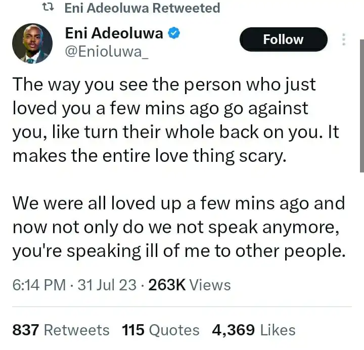 It makes the entire love thing scary Enioluwa expresses his fears about love as his loved one turns against