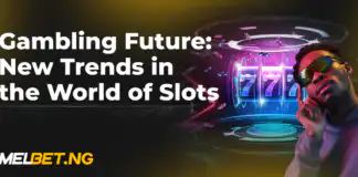 Gambling Future: New Trends in the World of Slots