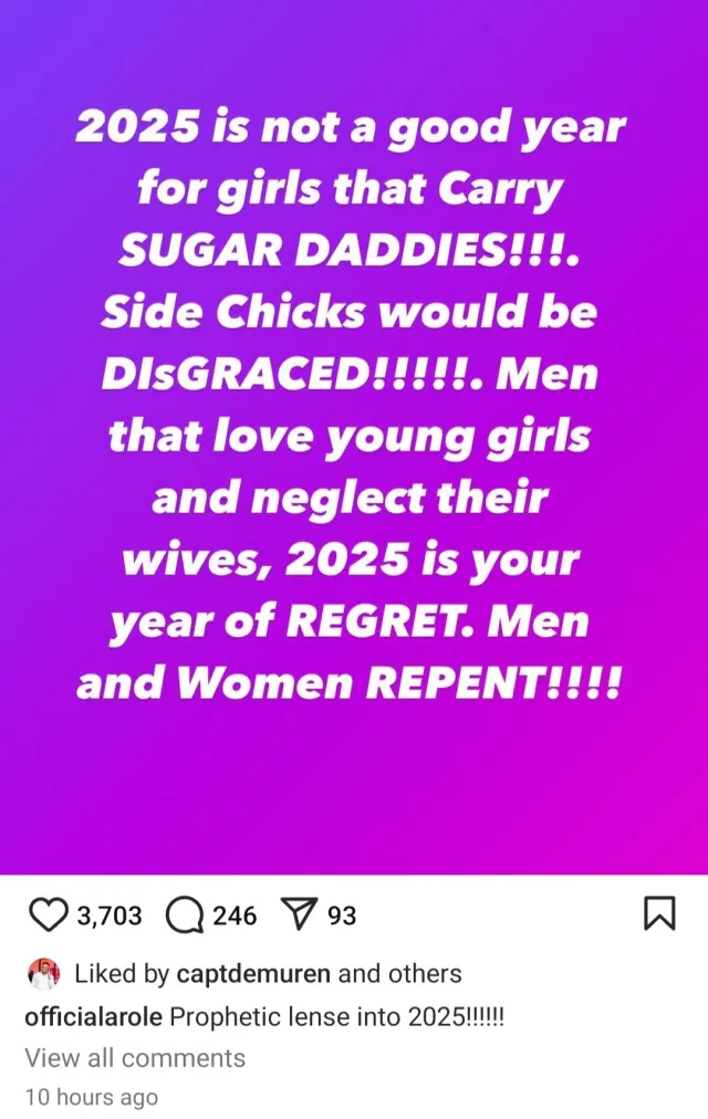 "Side chicks will be disgraced" - Woli Arole Issues Stern Warning to Side Chicks and Sugar Daddies 1 Screenshot 20241230 082837 Instagram 1735545585