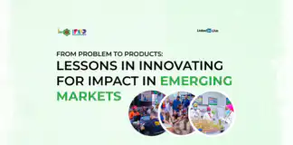 From Problem to Product: Lessons in Innovating for Impact in Emerging Markets From Problem to Product: Lessons in Innovating for Impact in Emerging Markets