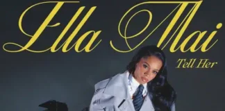 Ella Mai Set to Drop New Single ‘Tell Her’ This Friday Ella Mai Set to Drop New Single ‘Tell Her’ This Friday