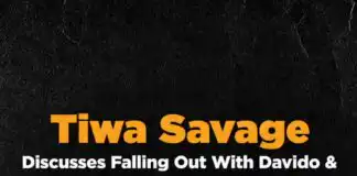 “I Would Never Betray You” - Tiwa Savage Opens Up on Clash With Davido