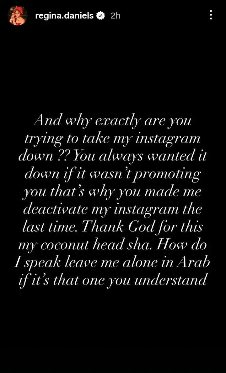 "Once am not Promoting You, You get Jealous" - Regina Daniels Alleges Ned Nwoko Tried to Shut Down Her Instagram, Mourns Past in Black Dress 1 Why are you trying to take down my Instagram Regina Daniels calls out Ned Nwoko Kemi Filani blog min