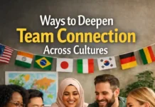 Ways to Deepen Team Connection Across Cultures